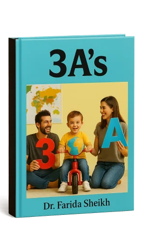 The Holistic 3A’s of Learning Book Cover The Holistic 3A’s of Learning by Dr. Farida Sheikh